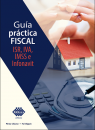 GUIA PRACTICA FISCAL. ISR, IVA, IMSS E INFONAVIT 2023 TAX
