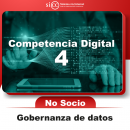 COMPETENCIA DIGITAL 4 GOBERNANZA DE DATOS NO SOCIO