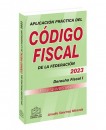 APLICACION PRACTICA DEL CODIGO FISCAL DE LA FEDERACION 2023 ISEF
