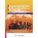 PRONUNCIAMIENTOS INTERNACIONALES DE FORMACIÓN
