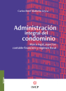 ADMINISTRACIÓN INTEGRAL DEL CONDOMINIO