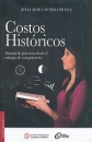 COSTOS HISTORICOS MANUAL DE PRACTICAS DESDE EL ENFOQUE DE CO