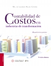 CONTABILIDAD DE COSTOS EN INDUSTRIAS DE TRANSFORMACION. VERSION ALUMNO. 2A EDICION IMCP
