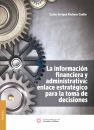INFORMACION FINANCIERA Y ADMINISTRATIVA: ENLACE ESTRATEGICO PARA LA TOMA DE DECISIONES. LA IMCP