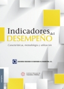 INDICADORES DEL DESEMPEÑO. CARACTERISTICAS METODOLOGIA Y UTILIZACION (1A REIMPRESION) IMCP