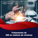 TRATAMIENTO DE ISR EN MATERIA DE NÓMINAS