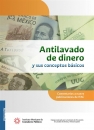 ANTILAVADO DE DINERO Y SUS CONCEPTOS BÁSICOS.