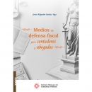 MEDIOS DE DEFENSA FISCAL PARA CONTADORES Y ABOGADOS