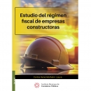 ESTUDIO DEL RÉGIMEN FISCAL DE EMPRESAS CONSTRUCTORAS 2024